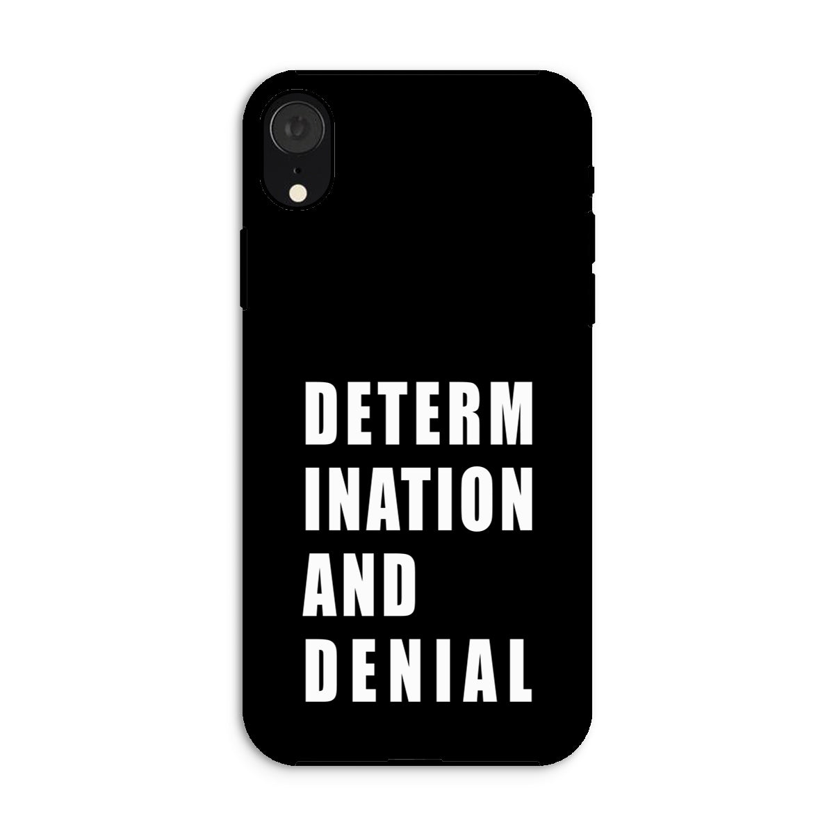 Determination and Denial Tough Phone Case