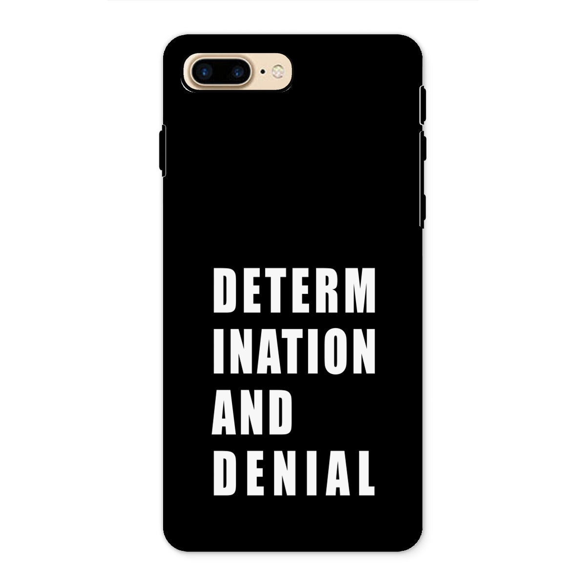 Determination and Denial Tough Phone Case