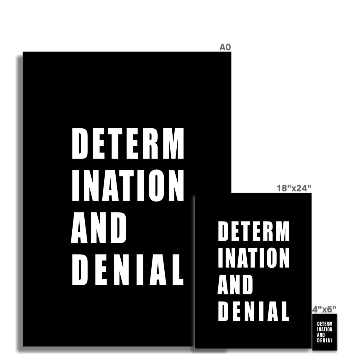 Determination and Denial Wall Art Poster