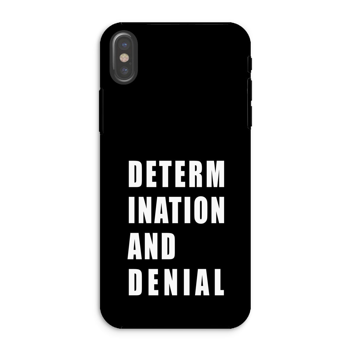 Determination and Denial Tough Phone Case