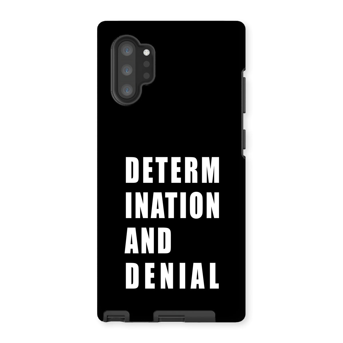 Determination and Denial Tough Phone Case